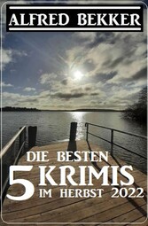 Die besten 5 Krimis im Herbst 2022