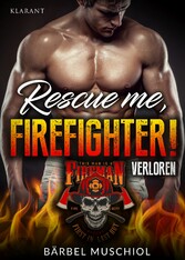 Rescue me, firefighter! Verloren