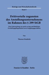 Drittvorteile zugunsten des Anstellungsunternehmens im Rahmen des § 299 StGB.