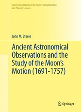 Ancient Astronomical Observations and the Study of the Moon's Motion (1691-1757)