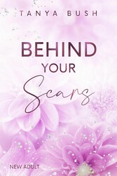 Behind your Scars