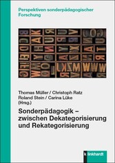 Sonderpädagogik – zwischen Dekategorisierung und Rekategorisierung