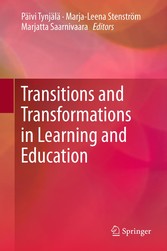 Transitions and Transformations in Learning and Education