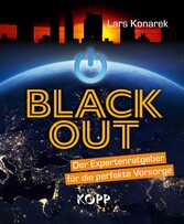 Blackout - Der Expertenratgeber für die perfekte Vorsorge