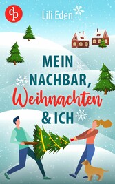 Mein Nachbar, Weihnachten und ich