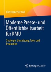 Moderne Presse- und Öffentlichkeitsarbeit für KMU