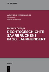 Rechtsgeschichte Saarbrückens im 20. Jahrhundert