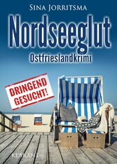 Nordseeglut. Ostfrieslandkrimi