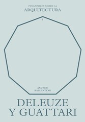 Deleuze y Guattari sobre la arquitectura