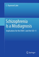 Schizophrenia Is a Misdiagnosis