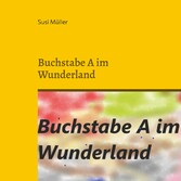 Buchstabe A im Wunderland