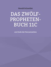 Das Zwölf-Propheten-Buch 11C