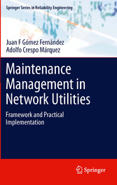 Maintenance Management in Network Utilities