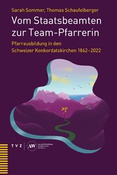 Vom Staatsbeamten zur Team-Pfarrerin