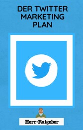 Der Twitter Marketing Plan