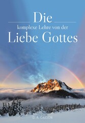 Die komplexe Lehre von der Liebe Gottes