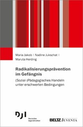 Radikalisierungsprävention im Gefängnis