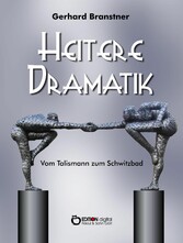 Heitere Dramatik