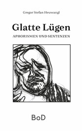 Glatte Lügen