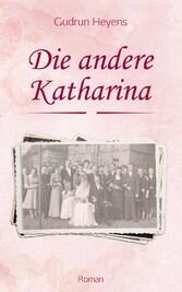 Die andere Katharina