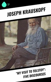 'My Visit to Tolstoy': Five Discourses