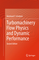 Turbomachinery Flow Physics and Dynamic Performance