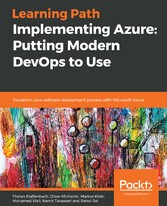 Implementing Azure: Putting Modern DevOps to Use