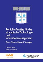 Portfolio-Ansätze für das strategische Technologie- und Innovationsmanagement