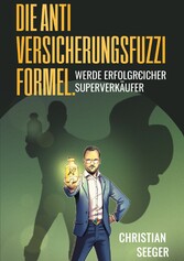 Die AntiVersicherungsFuzziFormel.