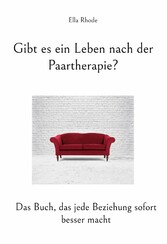 Gibt es ein Leben nach der Paartherapie?