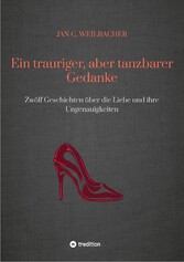 Ein trauriger, aber tanzbarer Gedanke