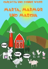 Marta, Marmor und Mascha