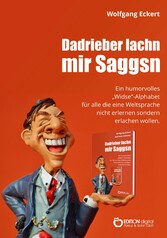 DADRIEBER LACHN MIR SAGGSN