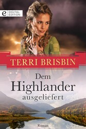 Dem Highlander ausgeliefert