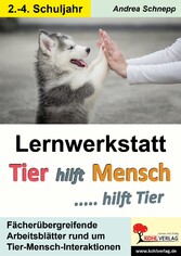 Lernwerkstatt Tier hilft Mensch ... hilft Tier