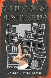 Weil du schön bist, musst du sterben