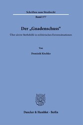 Der »Gnadenschuss«.