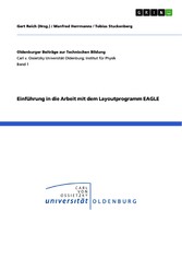 Einführung in die Arbeit mit dem Layoutprogramm EAGLE