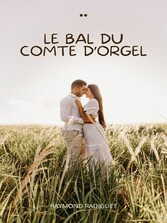 Le Bal du Comte d&apos;Orgel