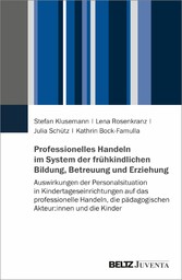 Professionelles Handeln im System der frühkindlichen Bildung, Betreuung und Erziehung