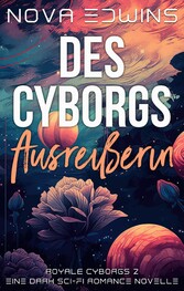 Des Cyborgs Ausreißerin