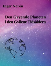 Den Gryende Planeten i den Gyllene Tidsåldern