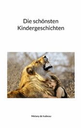 Die schönsten Kindergeschichten