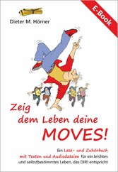 Zeig dem Leben deine MOVES!