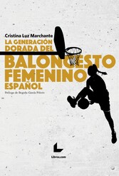 La generación dorada del baloncesto femenino español