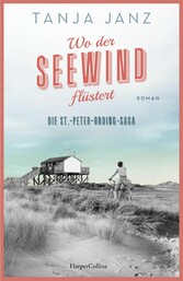 Wo der Seewind flüstert. Die St.-Peter-Ording-Saga