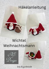 Häkelanleitung Wichtel Weihnachtsmann