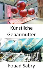 Künstliche Gebärmutter