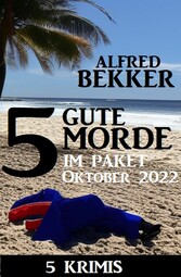 5 Gute Morde im Krimi Paket Oktober 2022: 5 Krimis