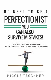 No need to be a perfectionist -